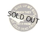 Deadstock US Pins #766 I'll Give Up My Gun My Cold Dead Fingers Pin (D) 