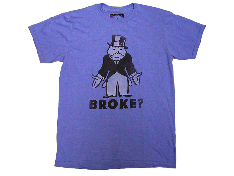 Monopoly Broke T Shirts 5050 Mad Engine モノポリー Tシャツ Lubys （ルビーズ）