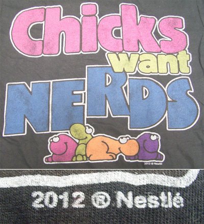 画像2: Nestle "Chicks want Nerds" 100% Cotton Made in Mexico ネッスル Tシャツ 