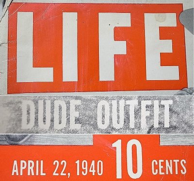 画像1: LIFE  April,.22, 1940 "DUDE OUTFIT" American Weekly News Magazine 